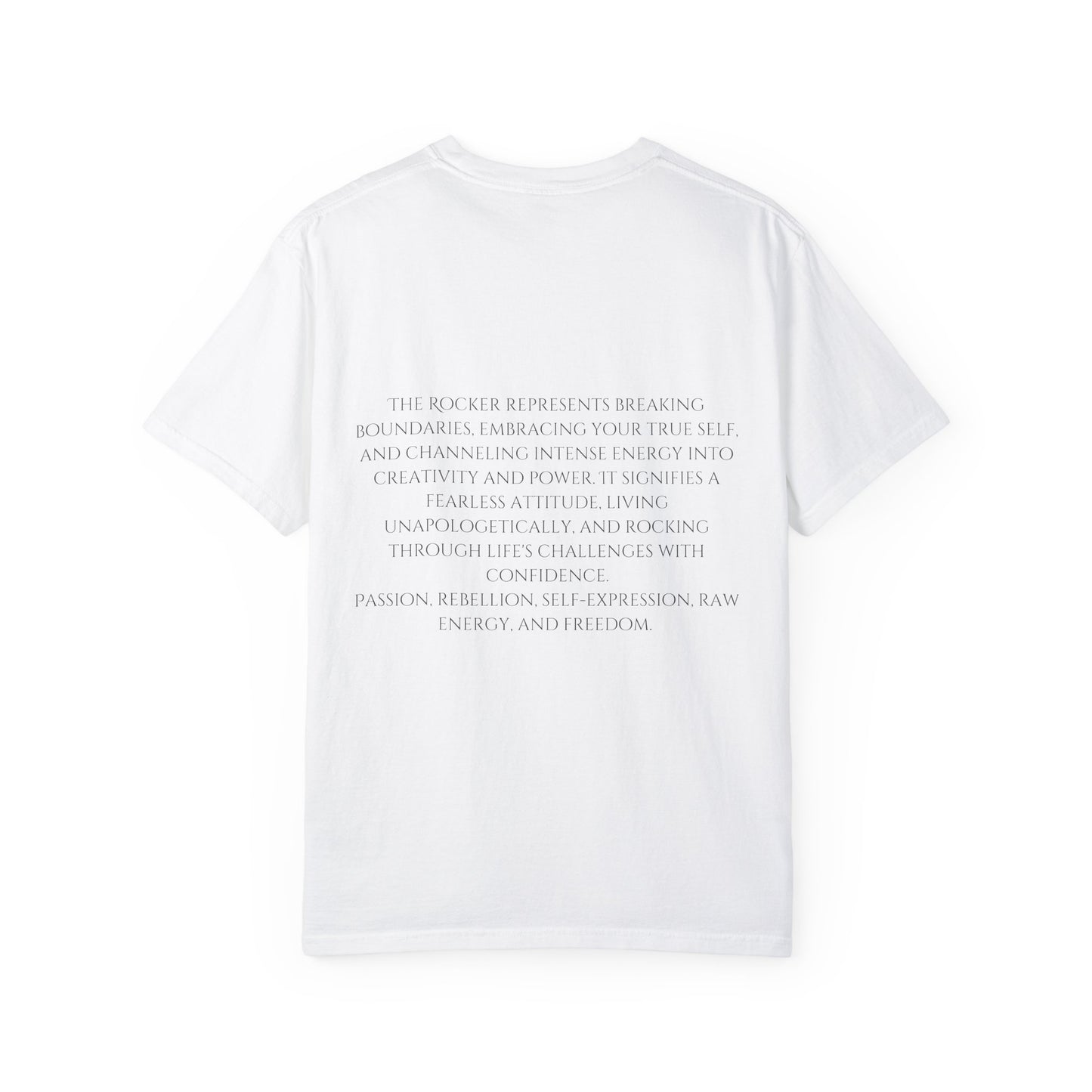 The Rocker Unisex Garment-Dyed T-Shirt - Unleash the Fire Within. Live Loud, Die Free.