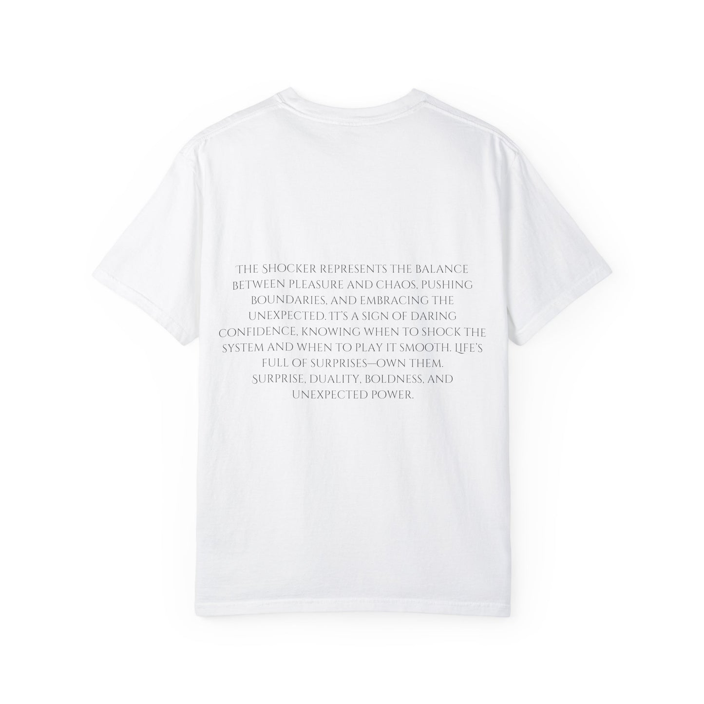 The Shocker Unisex Garment-Dyed T-Shirt - Bold Moves, Big Reactions, No Regrets.