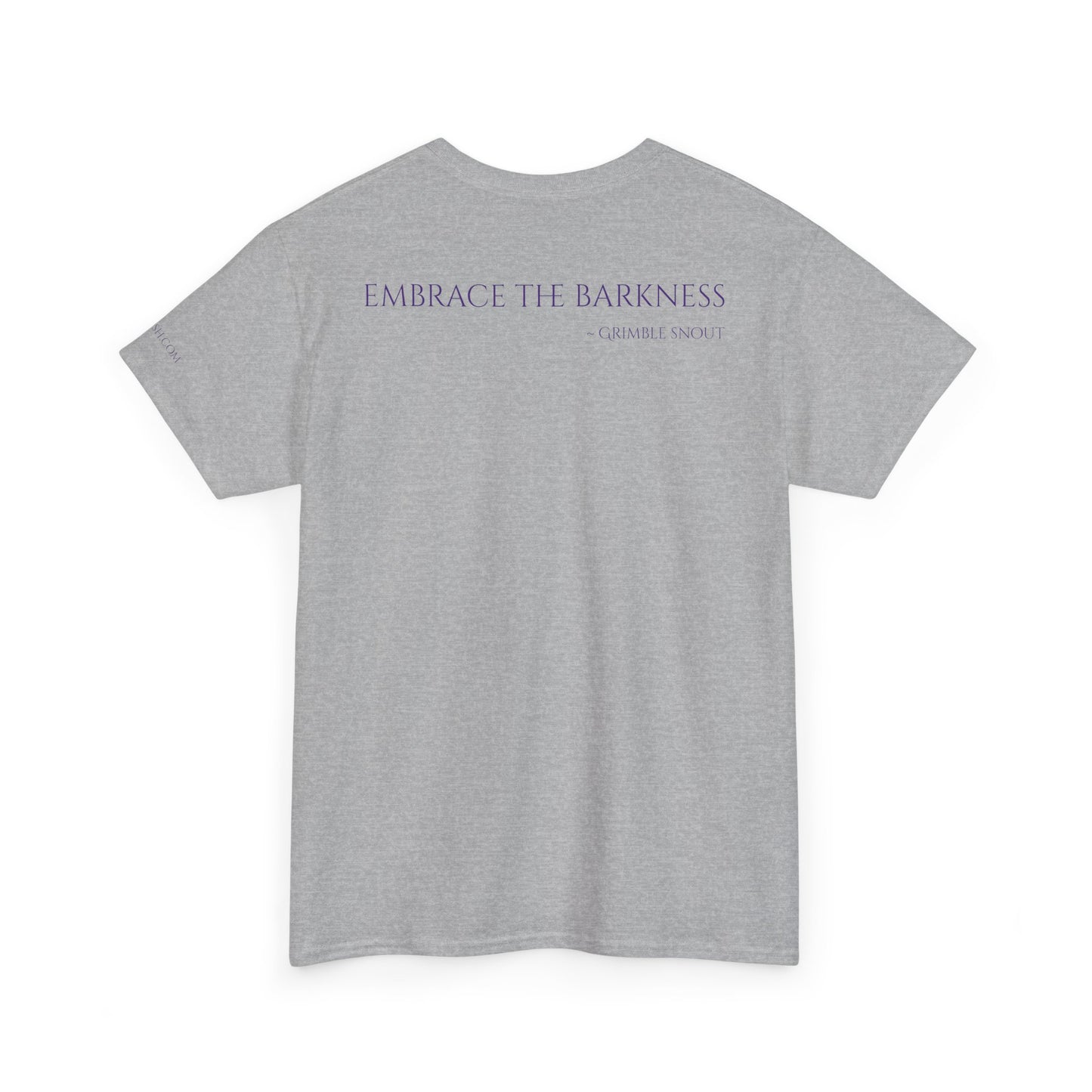 Grimble Snout Unisex Heavy Cotton Tee - Embrace the Barkness Dog Shirt