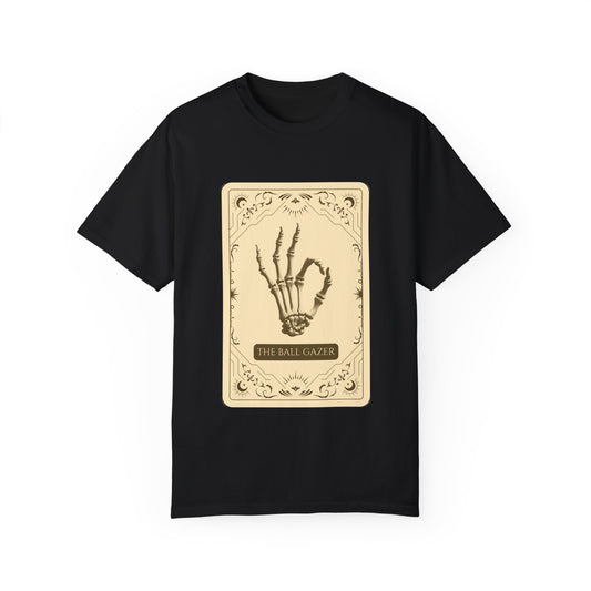 The Ball Gazer Unisex Garment-Dyed T-Shirt - See It All, Know It All, Own It All.