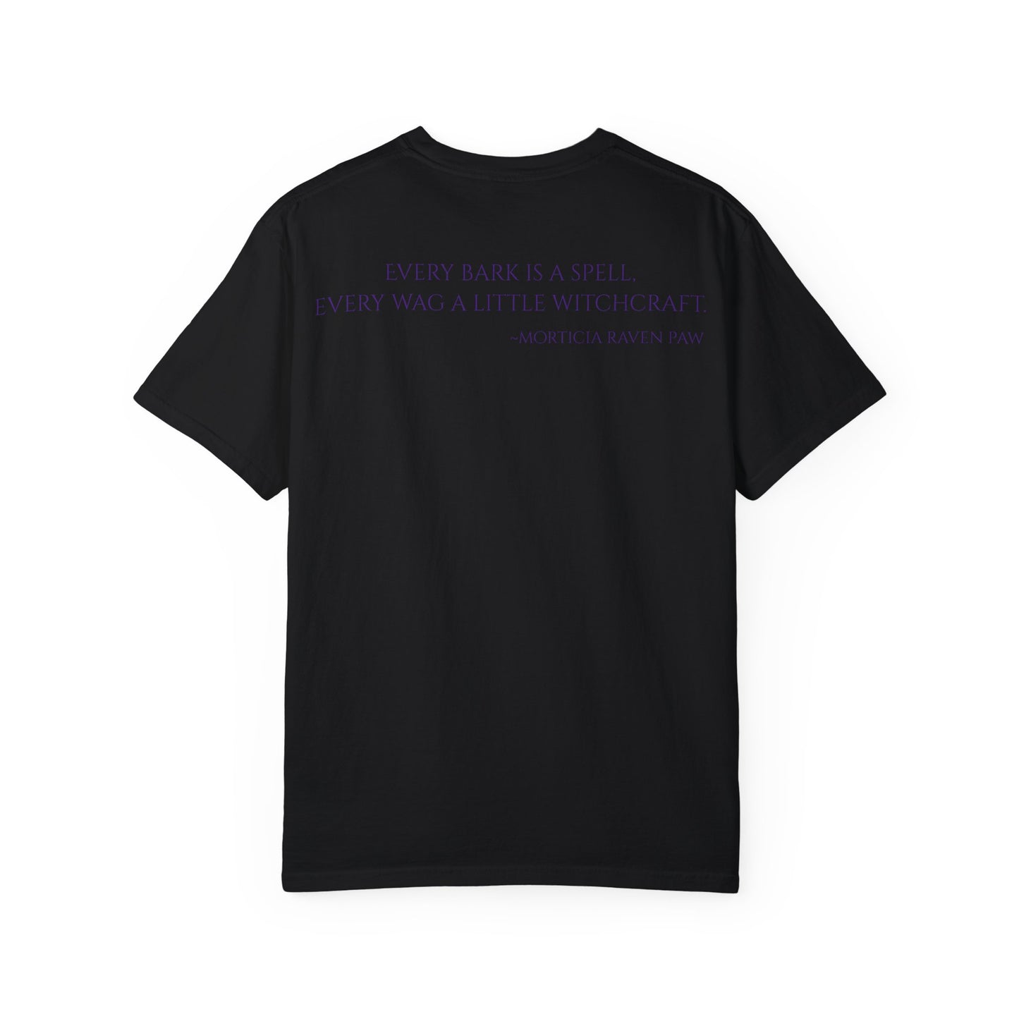 Morticia Raven Paws Witchy Dog T-Shirt - Unisex Garment-Dyed Tee for Dog Lovers