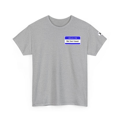 🦇 Bat Shit Crazy – Unisex T-Shirt